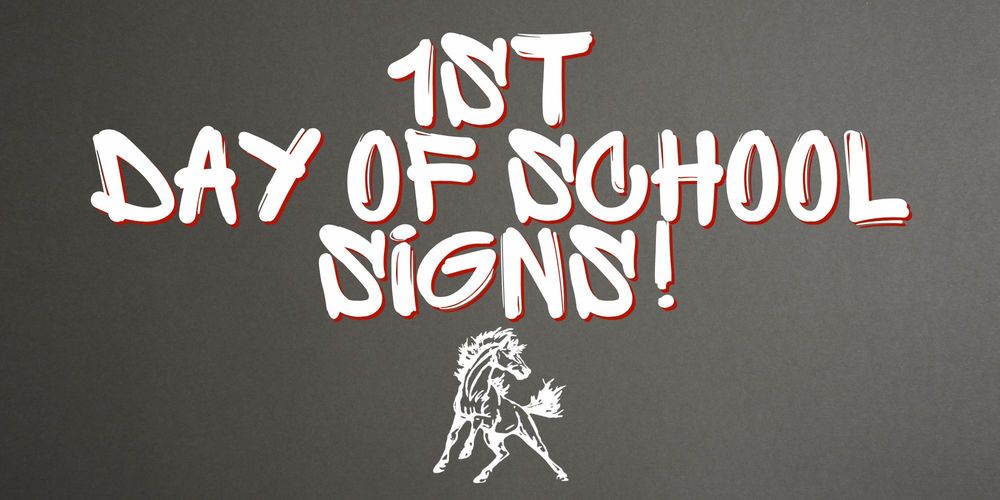 first day of school signs