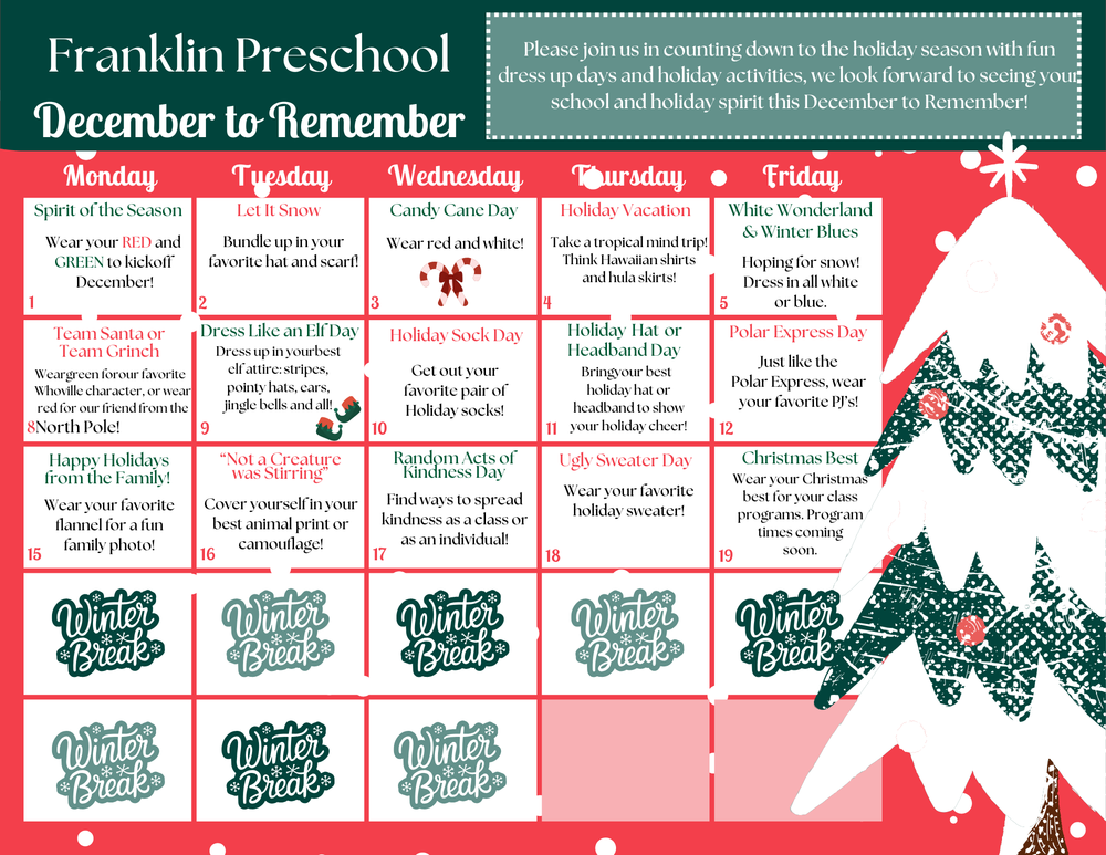 Please join Riddle and Williams Elementary Schools in counting down to the holiday season with fun dress-up days and holiday activities each school day in December! We look forward to seeing your school and holiday spirit this "December to Remember!"