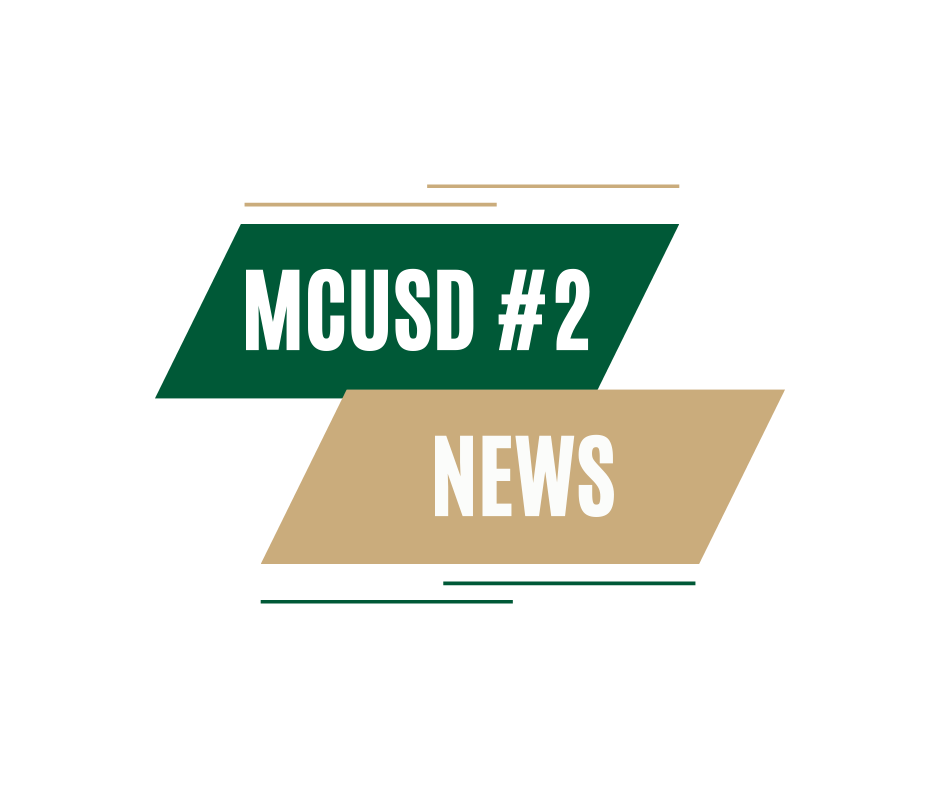 green, white, and gold graphic that says "MCUSD #2 News"