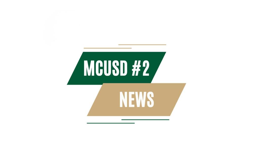 mcusd2 branded graphic. Text reads "MCUSD #2 News"