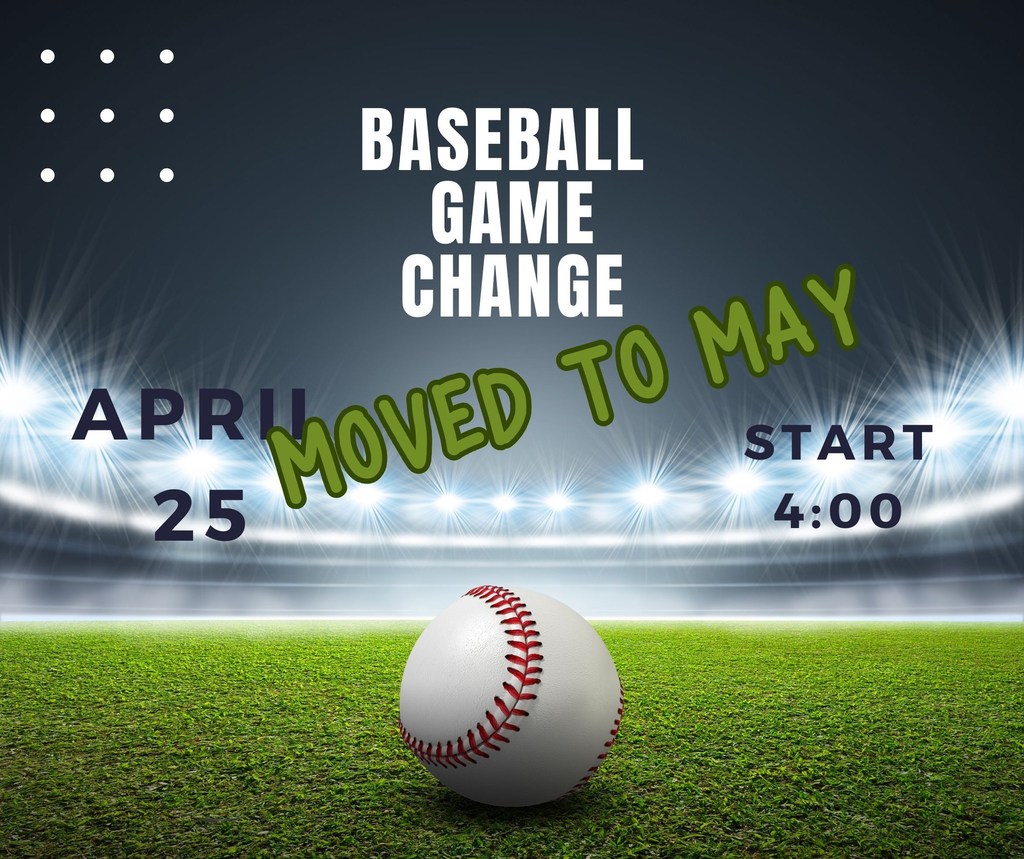 baseball game change - moved to may