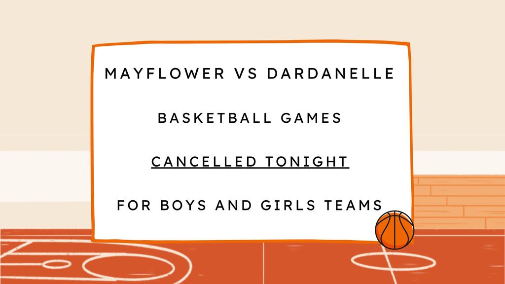 The notice about basketball games describes that games are cancelled tonight.