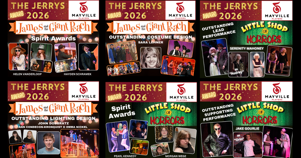 Jerry Award Winners 2026 with Mayville Players music note logo, photos of performers or cast support, and graphics from James and the Giant Peach or Little Shop of Horrors
