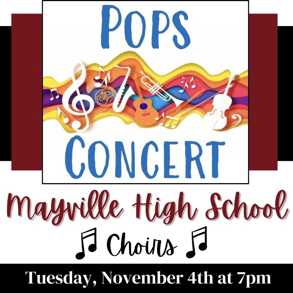 REMIDNER! Our annual Mayville High School POPS Choir Concert will take place on Tuesday, November 4th, at 7pm in the MHS Auditorium! 