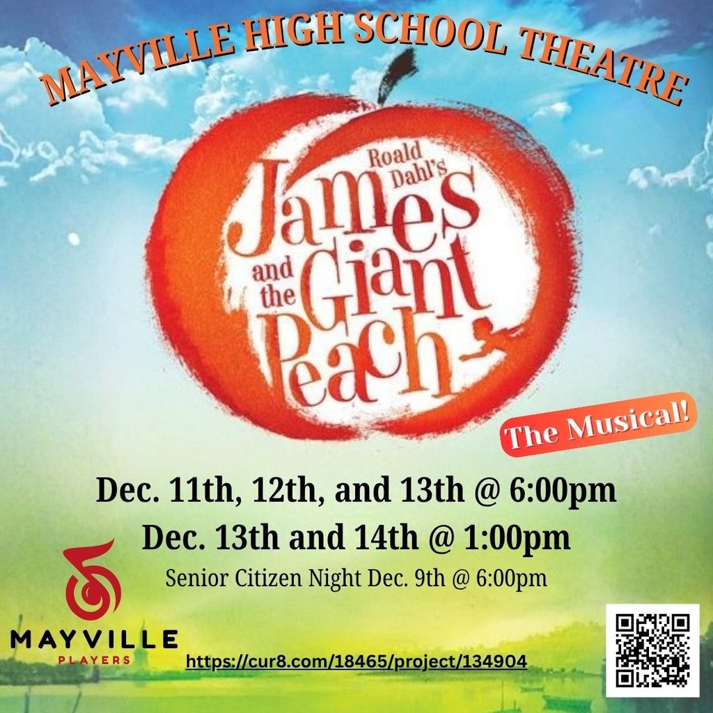 Join us at Mayville High School as the Mayville Players present James and the Giant Peach. A fantastical tale of a boy, his insect friends and their amazing journey across the ocean on a giant piece of fruit! #mayvillehighschool #mayvilleplayers #jamesandthegiantpeach #musical2025 #bugs #pleasesupportthearts #mayvilleschools #mayvillecardinals #cardinalpride  Dec 11-12-13 @ 6pm Dec 13-14 @ 1pm Senior Citizen Show Dec 9 @ 6pm  Ticket link here! https://cur8.com/18465/project/134904