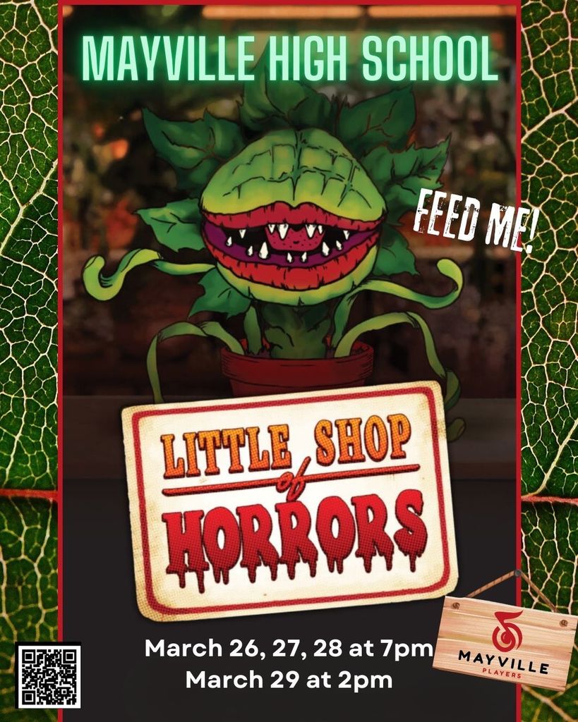 MHS presents...Little Shop of Horrors! March 26-29. Tickets on sale now. Link below, or scan the QR code on the flyer. Hope to see you there! #mayvillecardinals #mayvilleschools #cardinalpride #supportthearts  https://cur8.com/18465/project/138067?scrlybrkr=2d31cdfb