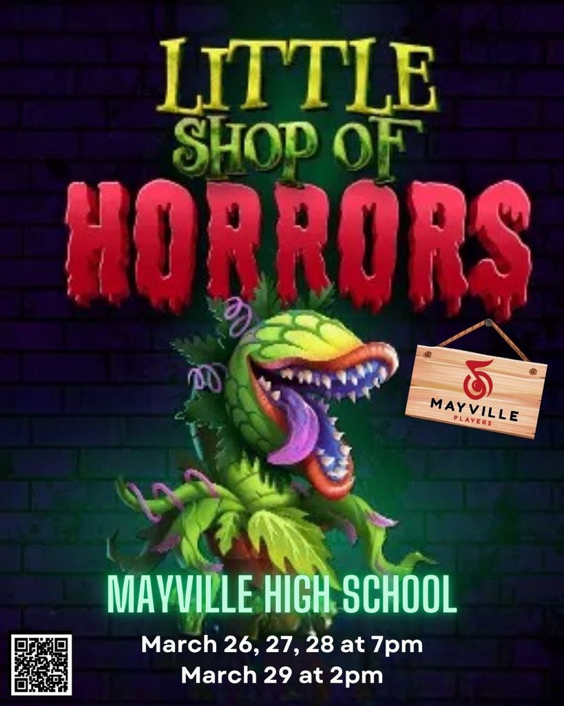 MHS presents...Little Shop of Horrors! March 26-29. Tickets on sale now. Link below, or scan the QR code on the flyer. Hope to see you there! #mayvillecardinals #mayvilleschools #cardinalpride #supportthearts  https://cur8.com/18465/project/138067?scrlybrkr=2d31cdfb