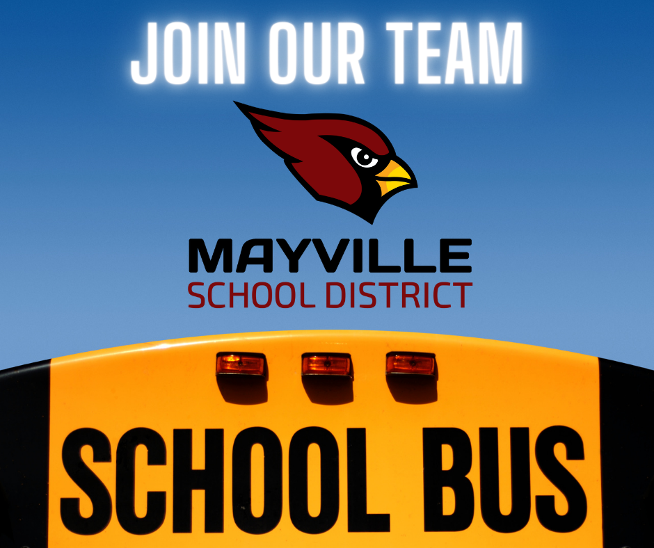 Join our Team logo with yellow school bus in lower portion, blue sky at top and the Cardinal logo with Mayville School District verbiage