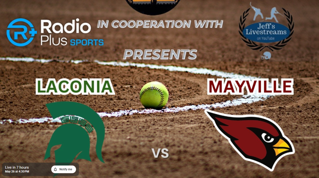 Radio Plus Sports in cooperation with Jeff's Livestreams presents Laconia vs. Mayville softball regional level II playoff game with school mascots and logos for both broadcasting groups on a softball dirt field with white painted lines