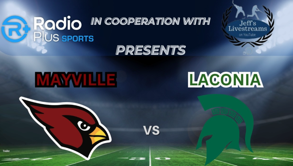 Mayville Cardinals vs Laconia football game with logos and Radio Plus and Jeff's Livestreams logos