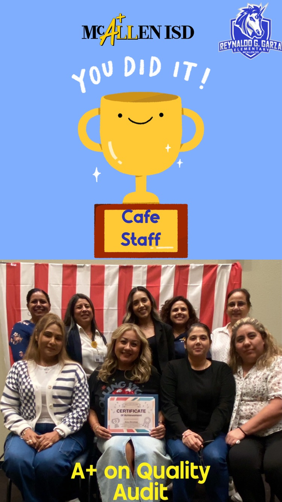 Photograph of Garza's cafeteria staff holding a recognition for earning A+ on Quality Audit