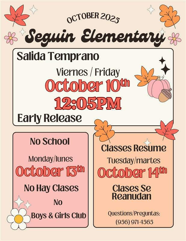 Early Release/Salida Temprano October 10, 2025   No school/No hay classes October 13, 2025