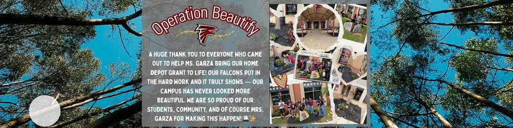 Operation Beautify – A collage of photos showing Fossum Middle School students and community members working to improve the campus through a Home Depot grant led by Ms. Garza. Text reads: "A huge thank you to everyone who came out to help Ms. Garza bring our Home Depot grant to life! Our Falcons put in the hard work and it truly shows — our campus has never looked more beautiful. We are so proud of our students, community, and of course Mrs. Garza for making this happen!"