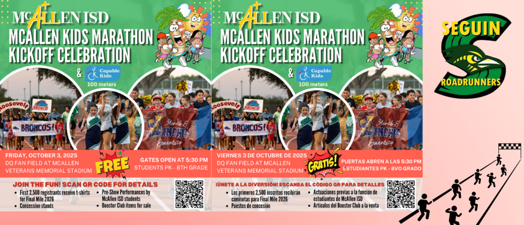 McAllen ISD McAllen kids marathon kickoff celebration Friday, October 3,  2025 DQ fan field at McAllen Veterans Memorial stadium FREE gates open at 5:30 PM students PK-8th grade Join the fun scan to our code for details First 2,500 registrants receive T-shirts for final mile 2026 concession stands Pre-show performance by McAllen ISD students Booster Club items for sale McAllen ISD McAllen kids marathon kickoff celebration Viernes 3 de octubre de 2025 DQ fan field at McAllen Veterans Memorial stadium GRATIS Puertas abren a las 5:30 PM estudiantes PK-8vo grado Únete a la diversión! Escanea el código QR para detalles las primeros 2,500 Inscritos recibirán camisetas para el final mayo 2026 Puestos de concesión actuaciones previas a la función de estudiantes de mcallen isd artículos del Booster Club a la venta