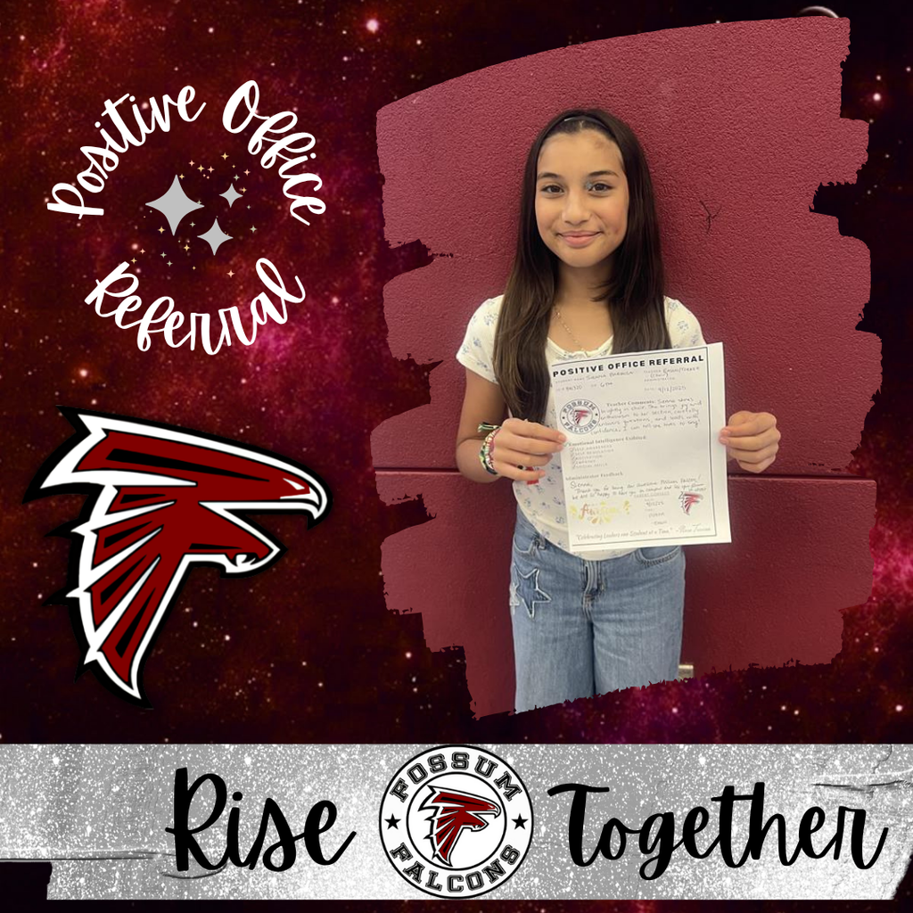 Photo of four Fossum Middle School students recognized for receiving Positive Office Referrals for positive behavior, effort, and kindness. Text congratulates them for setting a great example on campus.