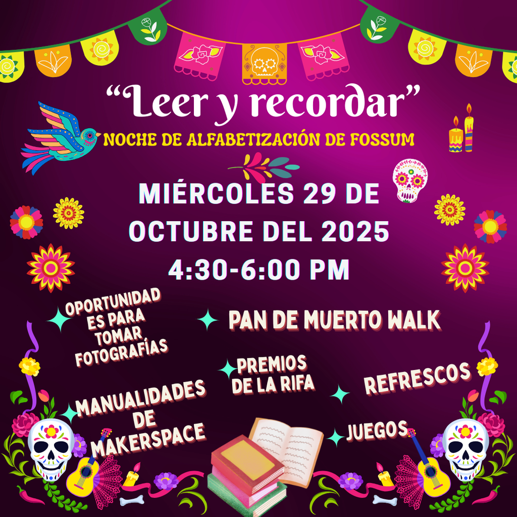 fossum literacy night flyer: october 29th, from 4:30 to 6 pm