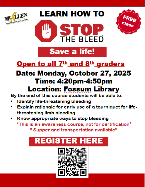 🦅💪 Falcons — learn how to save a life! Join us for a FREE “Stop the Bleed” class on Monday, October 27, 2025, from 4:20–4:50 PM in the Fossum Library!  Open to all 7th and 8th graders, this quick, hands-on awareness session will teach students how to: 🩹 Identify life-threatening bleeding 💉 Understand how and why tourniquets are used 🚑 Learn appropriate ways to stop bleeding in an emergency  ✨ Supper and transportation available! Register using the QR code on the flyer — space is limited, so sign up soon!