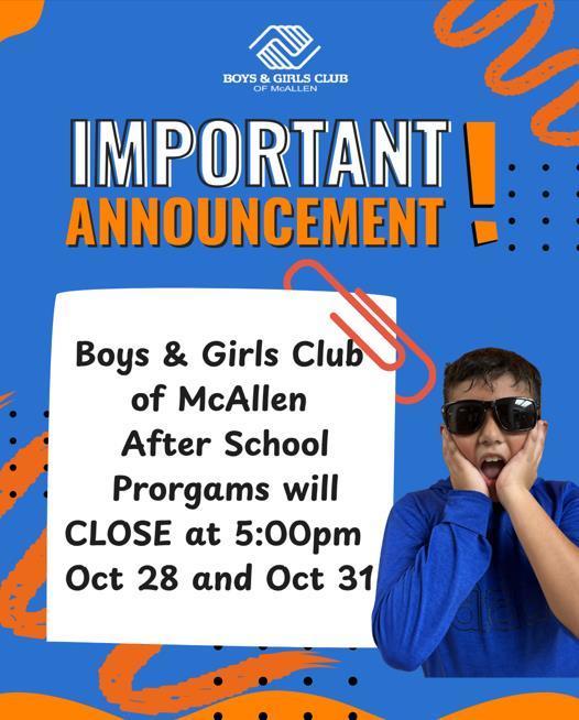 Flyer from the Boys & Girls Club of McAllen announcing that after-school programs will close at 5:00 PM on October 28 and October 31. The background is blue and orange with a child wearing sunglasses holding their face in surprise.