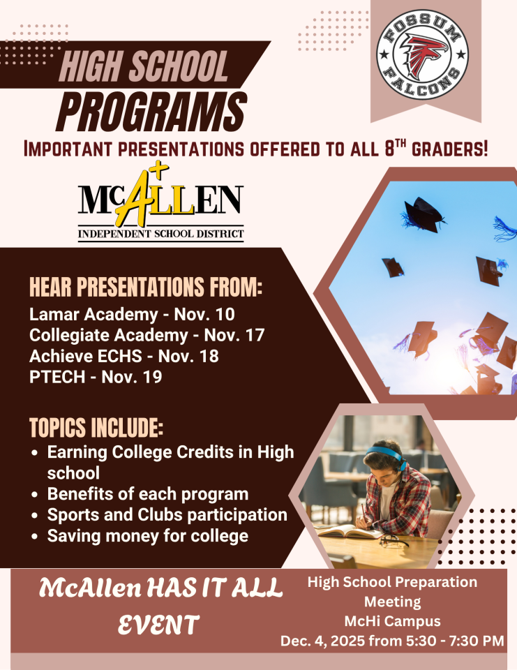 🎓✨ Attention, 8th Grade Falcons! It’s time to start thinking about your high school journey! McAllen ISD is offering a series of important presentations about high school programs, dual credit opportunities, and more!  📅 Presentation Dates: 🏫 Lamar Academy — Nov. 10 🏫 Collegiate Academy — Nov. 17 🏫 Achieve ECHS — Nov. 18 🏫 PTECH — Nov. 19  💡 Learn about: • Earning college credits in high school • Program benefits • Sports & club opportunities • Saving for college  And don’t miss the McAllen Has It All Event — 📍 McHi Campus | Dec. 4 | 5:30–7:30 PM
