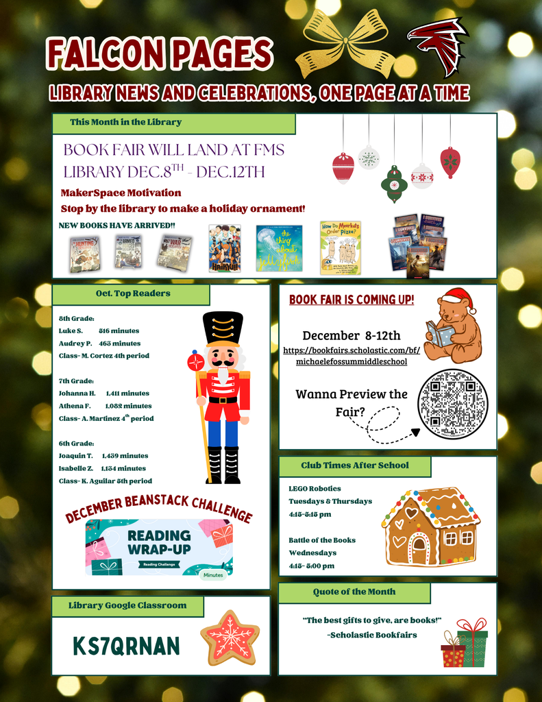 Newsletter titled “Falcon Pages: Library News and Celebrations, One Page at a Time.” Sections include: Announcement that the book fair will be in the library Dec. 8–12. Makerspace Motivation encouraging students to make a holiday ornament. New book covers displayed. October top readers for 6th–8th grade with minute totals and class winners. December Beanstack Challenge “Reading Wrap-Up” graphic. Book fair preview section with dates and QR code. Club meeting times for LEGO Robotics and Battle of the Books. Library Google Classroom code KS7QRNAN. Quote of the month: “The best gifts to give, are books!” – Scholastic Bookfairs. The page features holiday-themed graphics like ornaments, nutcracker, gingerbread house, bows, and festive lights.
