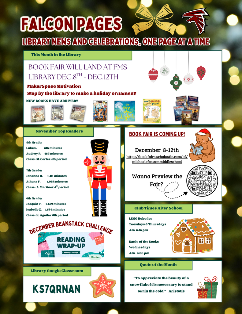 Newsletter titled “Falcon Pages: Library News and Celebrations, One Page at a Time.” Sections include:  Announcement that the book fair will be in the library Dec. 8–12.  Makerspace Motivation encouraging students to make a holiday ornament.  New book covers displayed.  October top readers for 6th–8th grade with minute totals and class winners.  December Beanstack Challenge “Reading Wrap-Up” graphic.  Book fair preview section with dates and QR code.  Club meeting times for LEGO Robotics and Battle of the Books.  Library Google Classroom code KS7QRNAN.  Quote of the month: “The best gifts to give, are books!” – Scholastic Bookfairs. The page features holiday-themed graphics like ornaments, nutcracker, gingerbread house, bows, and festive lights.