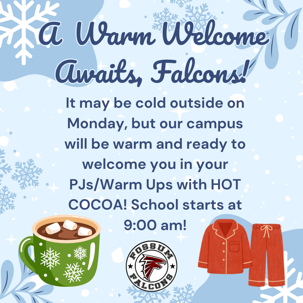 Weather update graphic announcing a one-hour delayed start due to cold weather. For Fossum Middle School, the adjusted start time is 9:00 AM on Monday, January 26, 2026. The graphic includes district branding and weather-themed visuals.