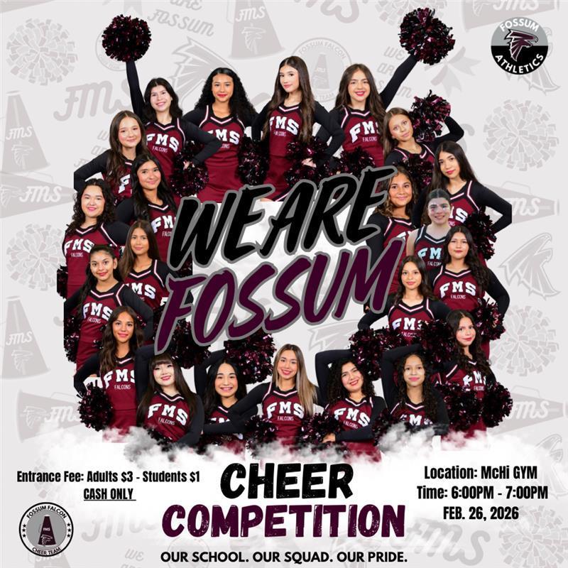 Promotional graphic featuring the Fossum cheer team in maroon and black uniforms with pom-poms. Text reads “We Are Fossum” and announces a cheer competition on February 26, 2026, from 6:00–7:00 PM at McHi Gym. Entrance fee is $3 for adults and $1 for students, cash only.