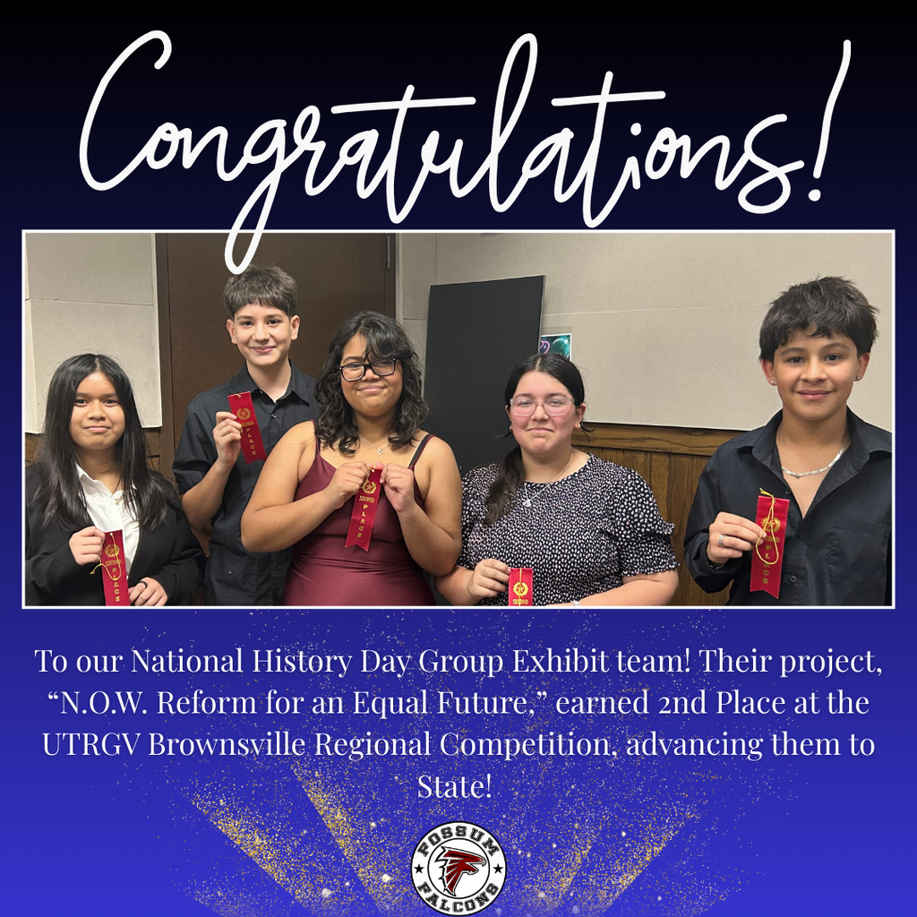 “Congratulations graphic featuring five Fossum students holding red award ribbons. Text celebrates the National History Day Group Exhibit team for earning 2nd Place at the UTRGV Brownsville Regional Competition with their project ‘N.O.W. Reform for an Equal Future,’ advancing to State.”