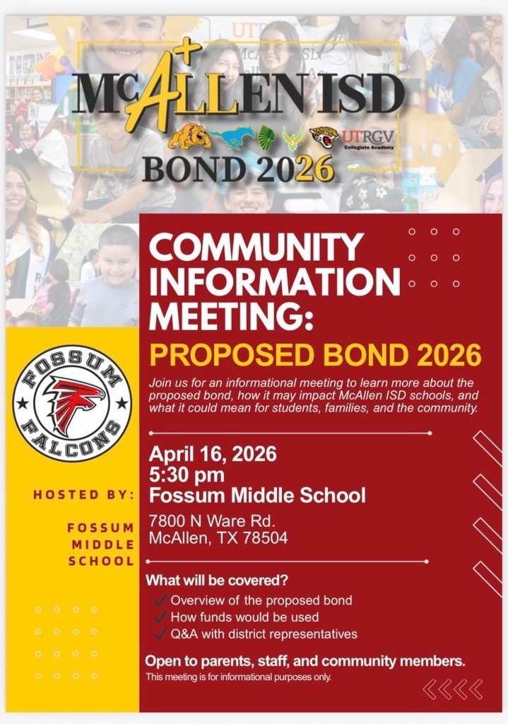 Red and yellow informational flyer for McAllen ISD Bond 2026 Community Information Meeting hosted by Fossum Middle School on April 16, 2026 at 5:30 PM. Includes location at 7800 N Ware Rd., McAllen, TX, and states the meeting will cover an overview of the proposed bond, how funds would be used, and a Q&A with district representatives.
