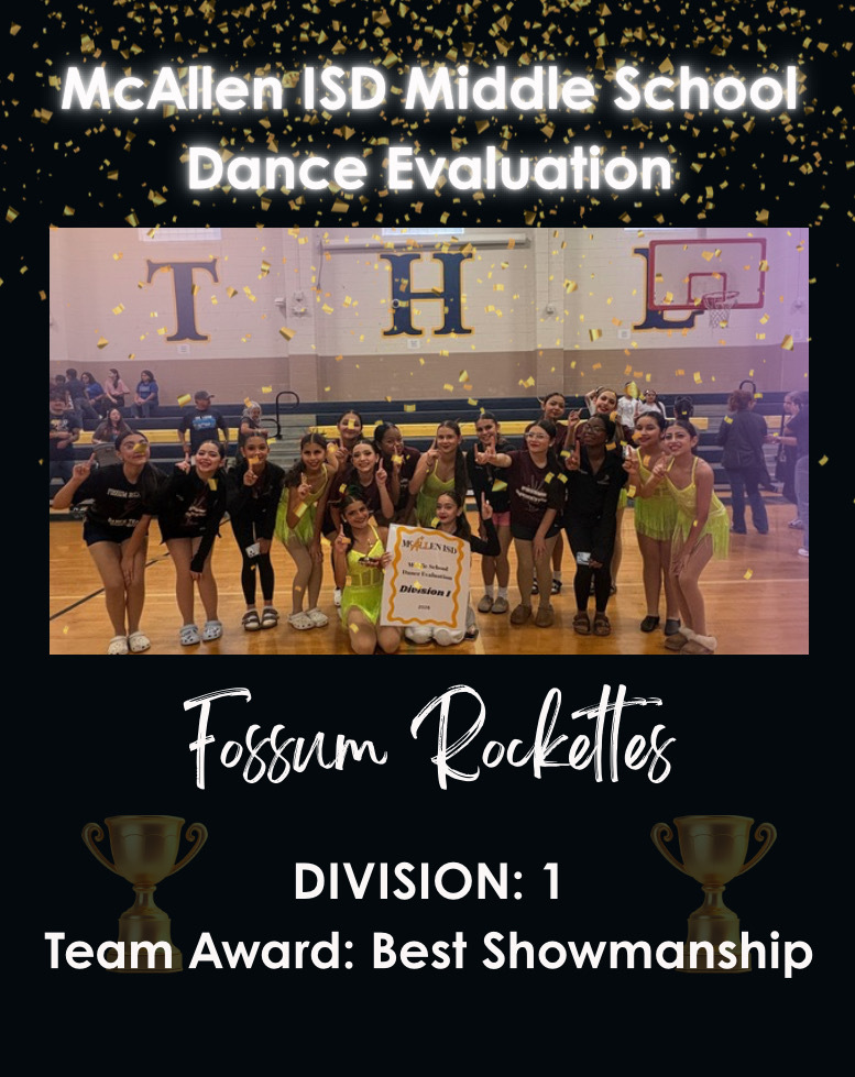 A celebratory graphic for the McAllen ISD Middle School Dance Evaluation shows a group of Fossum Rockettes posing together in a gym while holding a sign. Gold confetti decorates the image. Text reads “Division: 1” and “Team Award: Best Showmanship,” recognizing their achievement.
