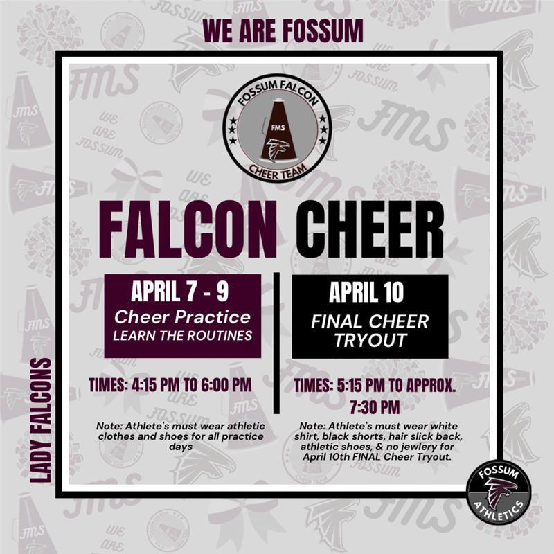 Graphic promoting Fossum Middle School Falcon Cheer tryouts. It lists cheer practice dates April 7–9 from 4:15–6:00 PM and final tryouts on April 10 from 5:15–approximately 7:30 PM. Notes include required athletic attire for practice and specific dress guidelines for tryouts. The design features Fossum Falcons logos and maroon, black, and white school colors.
