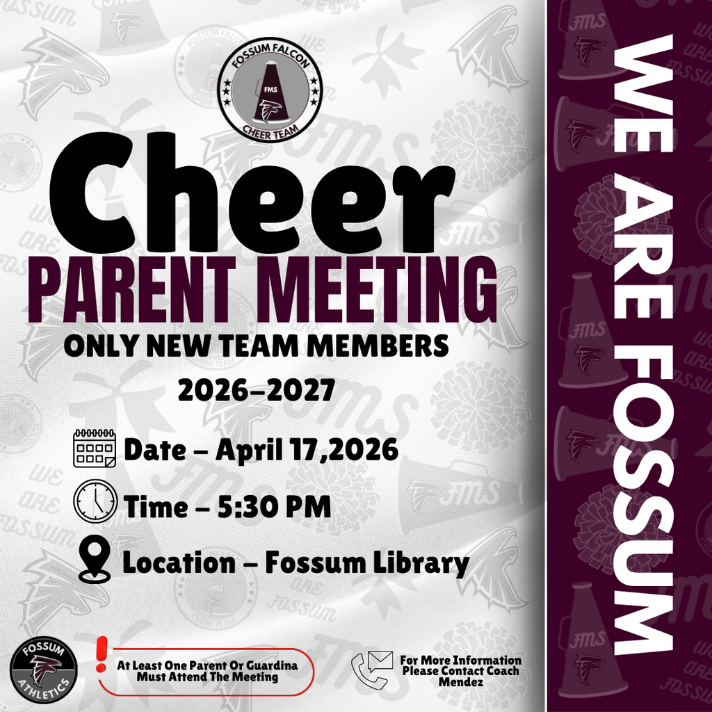 Graphic promoting a Fossum Middle School cheer parent meeting for new team members for the 2026–2027 school year. It lists the date as April 17, 2026, time as 5:30 PM, and location as the Fossum Library. The graphic notes that at least one parent or guardian must attend and includes Fossum Falcons cheer and athletics logos with a maroon, black, and white design