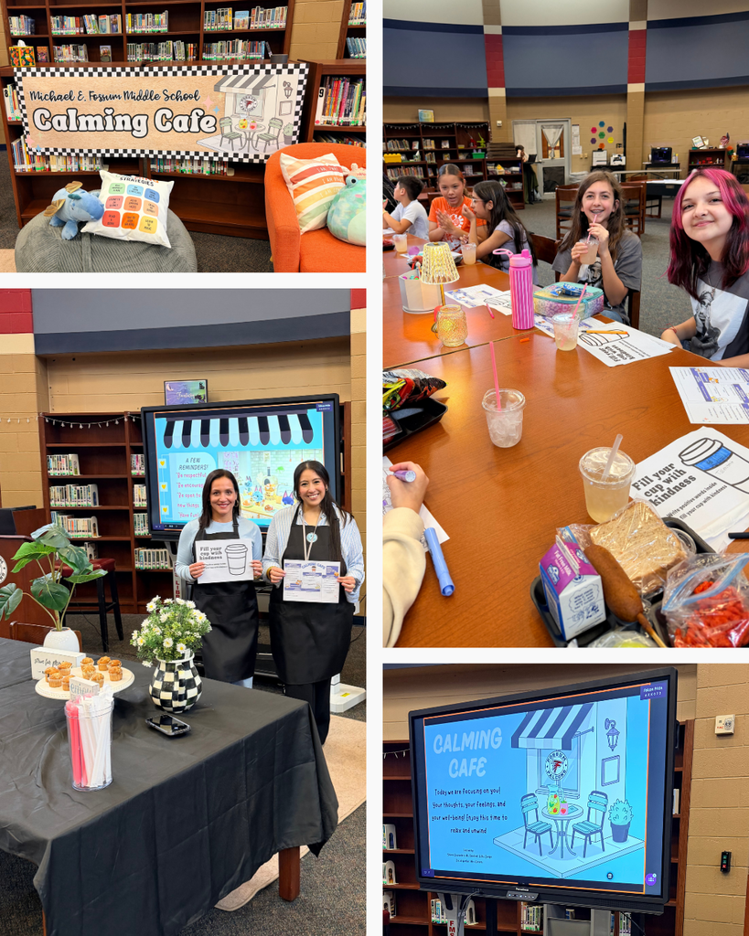 A four-photo collage of the Michael E. Fossum Middle School Calming Café event held in the school library. The first photo shows the Calming Café banner with cozy seating, stuffed animals, and a coping strategies pillow. The second photo shows students sitting around a table smiling and enjoying lemonade. The third photo shows two counselors in black aprons smiling and holding "Fill Your Cup with Kindness" signs in front of a decorated table with snacks and flowers. The fourth photo shows a screen displaying the Calming Café presentation which reads "Today we are focusing on you! Your thoughts, your feelings, and your well-being! Enjoy this time to relax and unwind."