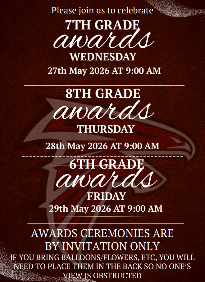 🏆✨ The end of the year is almost here and it's time to celebrate our incredible Falcons! Please join us for our Academic Awards Ceremonies — we are so proud of everything our students have accomplished this year! 🦅❤️ 🎓 7th Grade Awards — Wednesday, May 27th @ 9:00 AM 🎓 8th Grade Awards — Thursday, May 28th @ 9:00 AM 🎓 6th Grade Awards — Friday, May 29th @ 9:00 AM Please note that awards ceremonies are by invitation only. If you bring balloons, flowers, or other items, please be mindful and place them in the back so everyone has a clear view! 💐