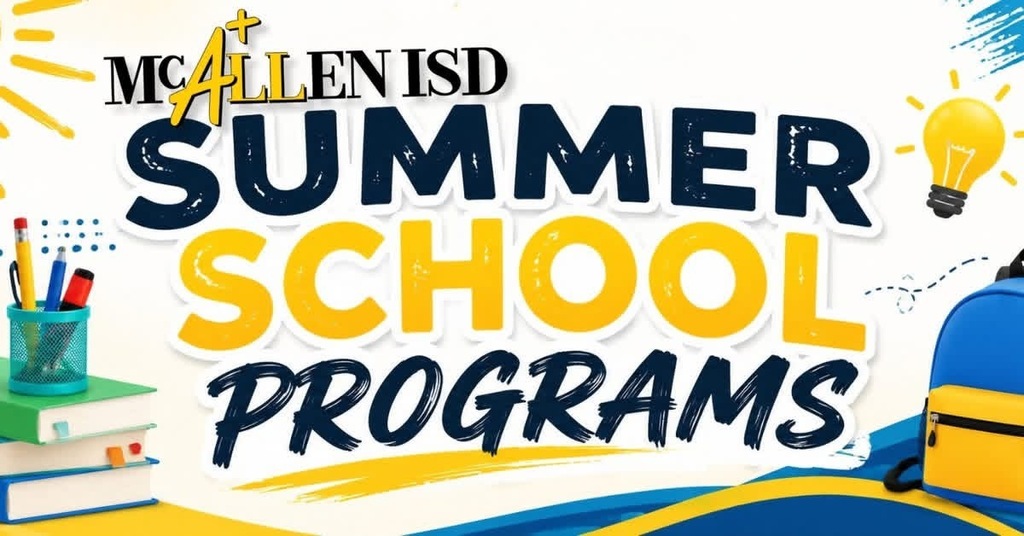 McAllen ISD Summer School Programs 