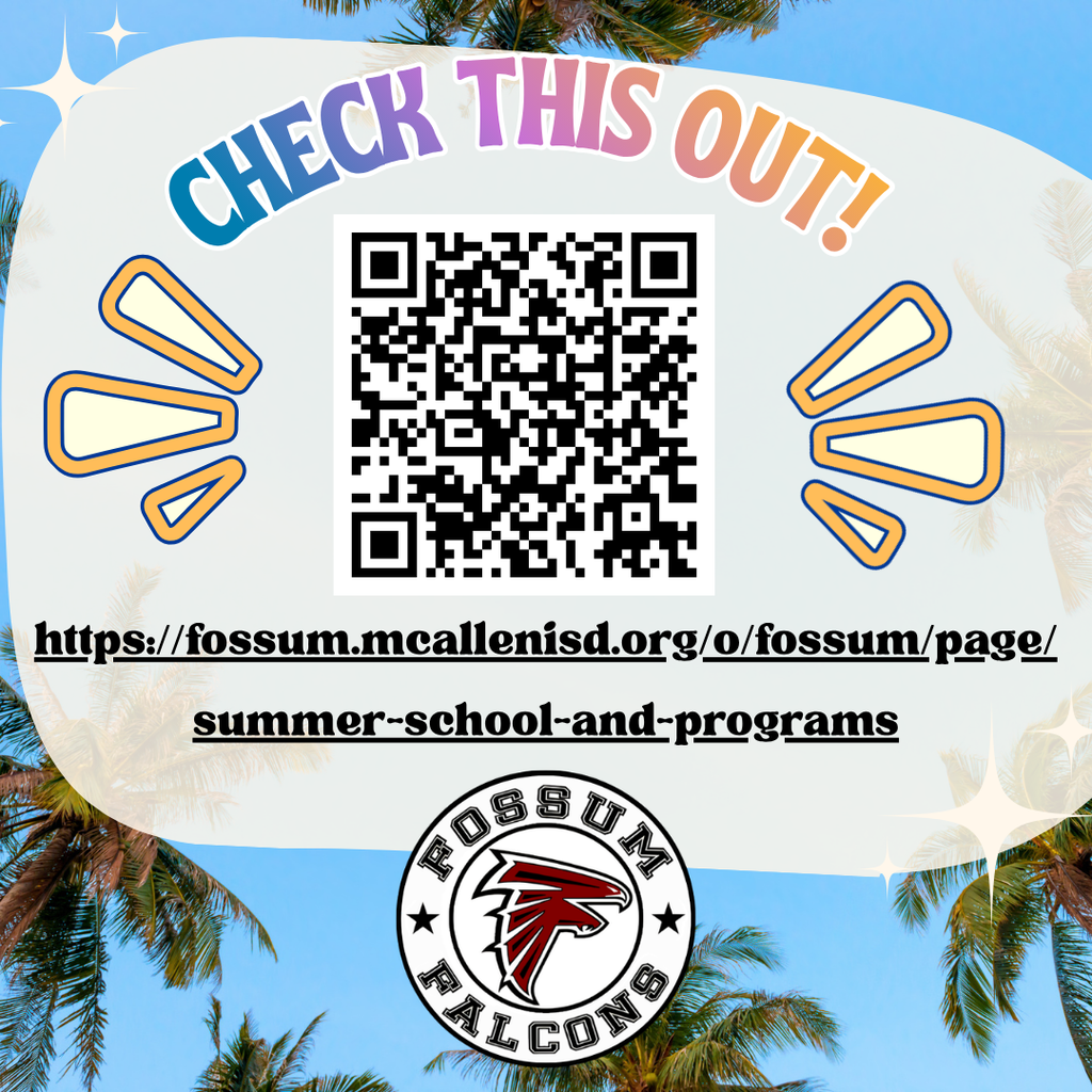 A tropical-themed informational graphic encourages families to learn about summer opportunities. Large colorful text reads “Check This Out!” above a QR code. Below the QR code is a link to the Fossum Middle School summer school and programs webpage: https://fossum.mcallenisd.org/o/fossum/page/summer-school-and-programs. Palm trees frame the background, and the Fossum Falcons logo appears at the bottom of the graphic.