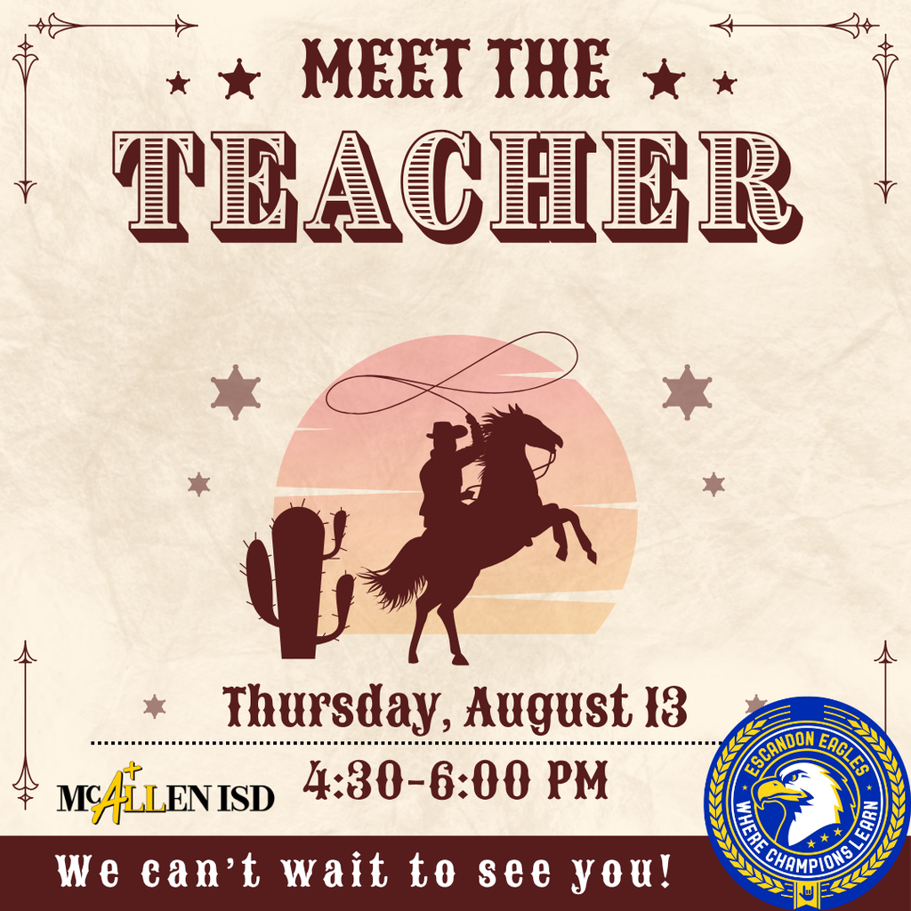 Meet the teacher flyer with brown tones. Western cowboy image. Picture reads: Meet the Teacher. Thursday August 13 from 4:30-6:00 PM. Can't wait to see you there!