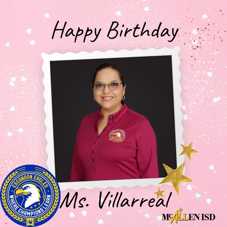 happy birthday Ms. Villarreal