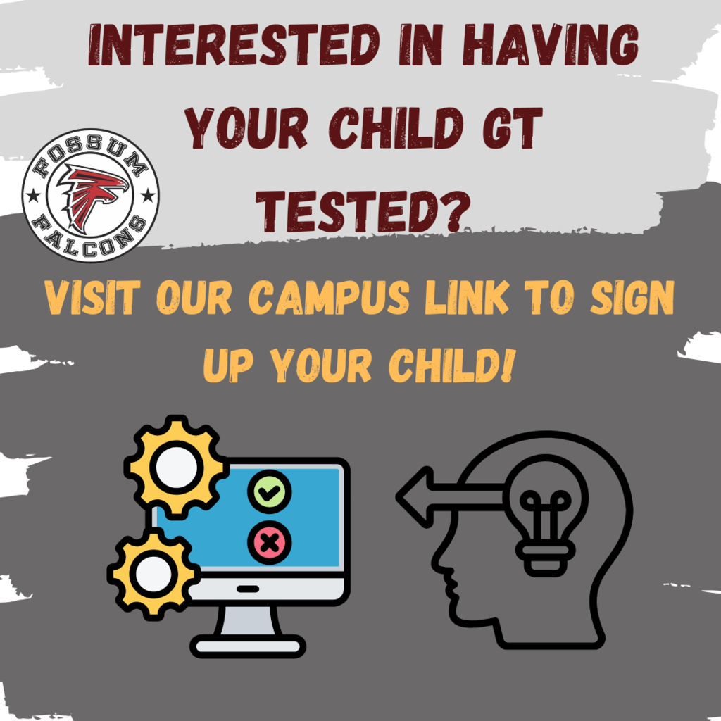 Flyer asking if parents are interested in having their child tested for GT, to visit the campus or call to sign up. 