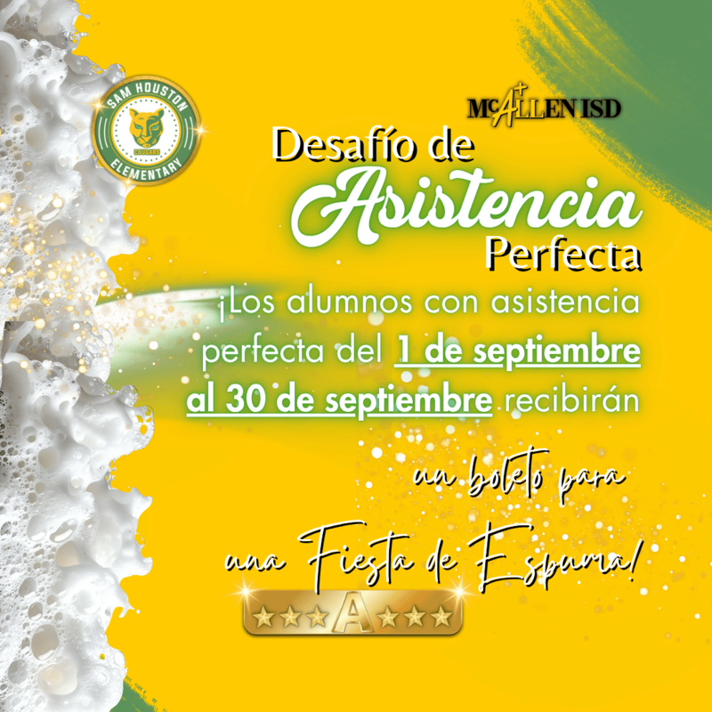 Yellow background with image of foam and information about the perfect attendance challenge in Spanish