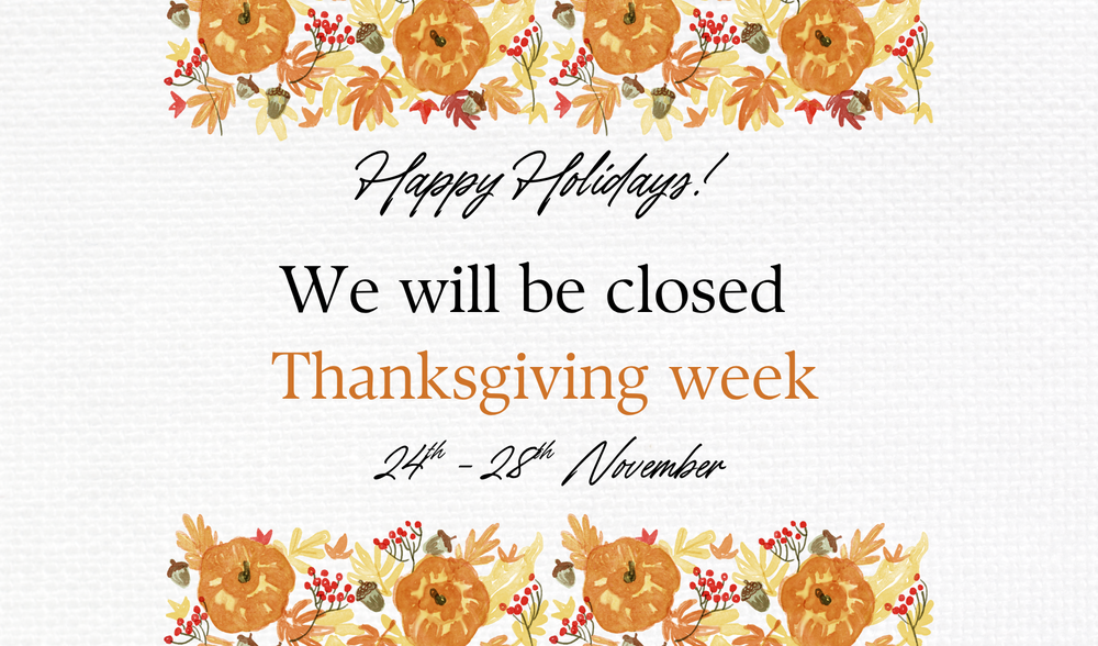 Closed Thanksgiving Week
