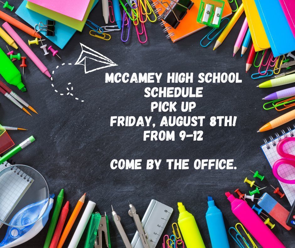 McCamey High School Schedule Pick up Friday, August 8th! from 9-12