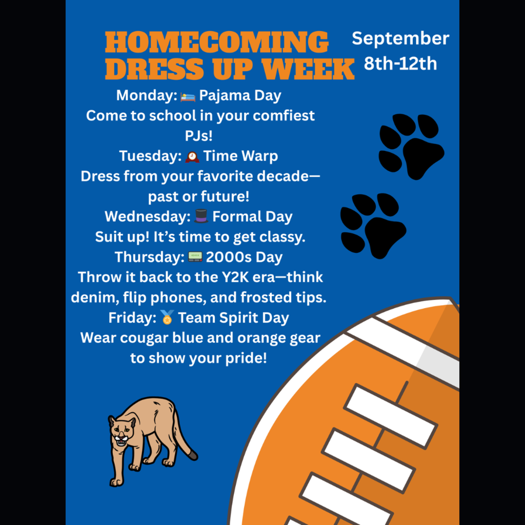 2025 Homecoming Dress-Up Days: Monday PJ Day, Tuesday Time Warp, Wednesday Formal Day, Thursday 2000s Day, Friday Team Spirit Day