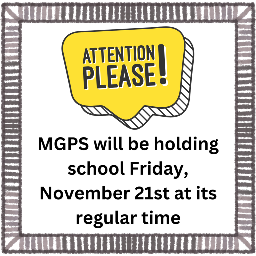 School will be held at its regular time on Friday, November 21st