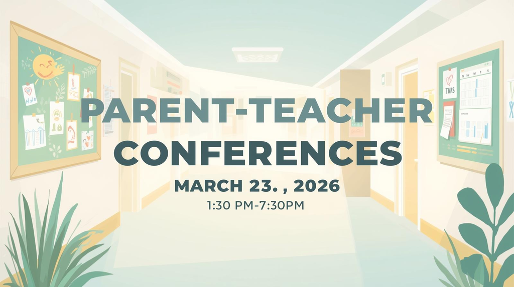 Parent Teacher Conferences March 23, 2026