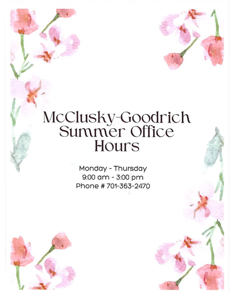 Summer office hours Monday-Thursday from 9am to 3pm