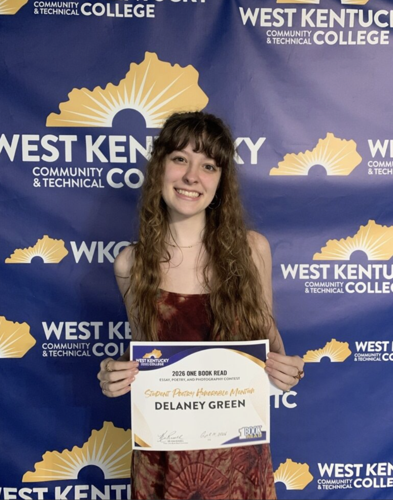 Delany recently entered the One Book Read contest at West Kentucky Community and Technical College and made her mark by submitting three original poems in the student category—competing alongside both college and Dual Credit students. Her talent and creativity earned her an Honorable Mention!