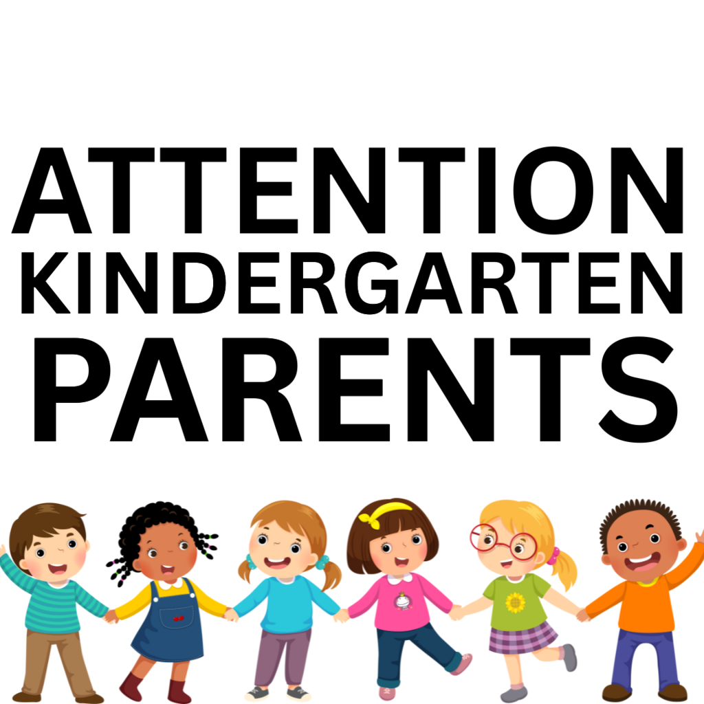 Attention Kindergarten Parents