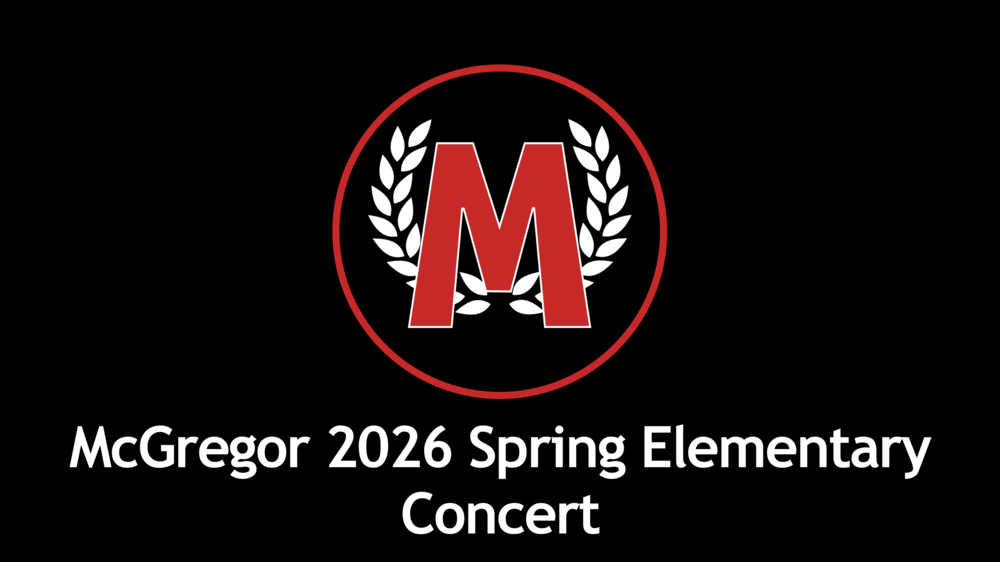 McGregor 2026 Spring Elementary Concert