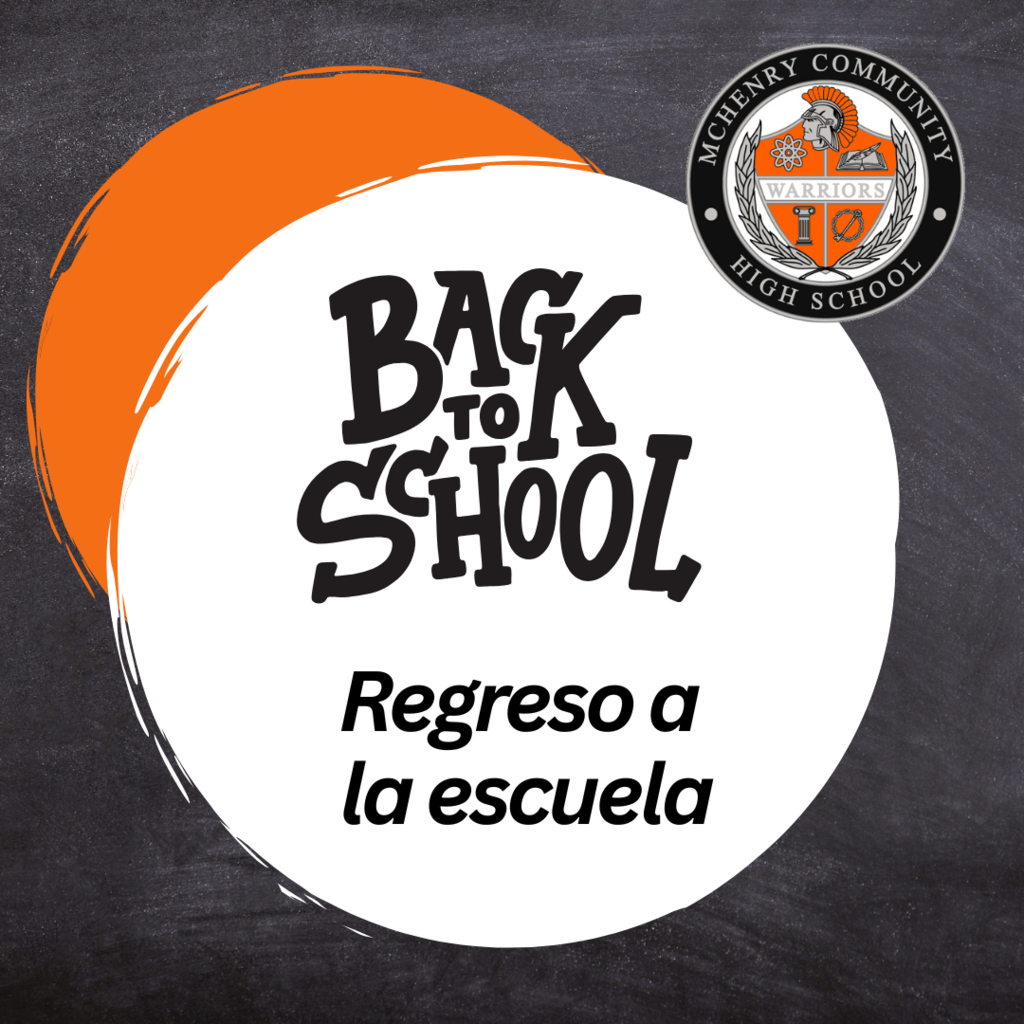 Back to School Regreso a la escuela McHenry Community High School 